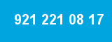 921 221 08 17